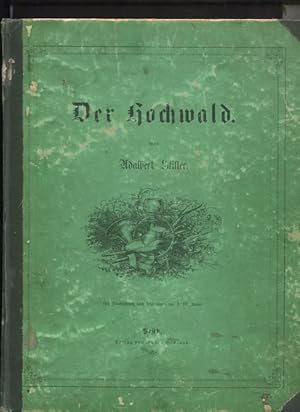 Der Hochwald. Mit Illustrationen und Zeichnungen von J.M. Kaiser.