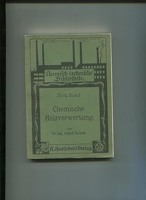 Seller image for Chemische Holzverwertung, mit 79 Abbildungen. Chemisch-technische Bibliothek, Band 394. for sale by Antiquariat Buchseite