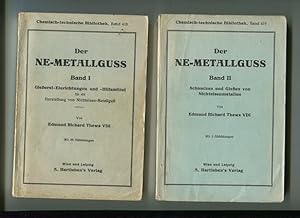 Der Ne-Metallguss, Band 1 Gießerei-Einrichtungen und Hilfsmittel für die Herstellung von Nichteis...