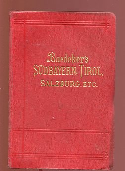 Südbayern, Tirol und Salzburg, Ober- und Nieder-Österreich, Steiermark, Kärnten und Krain. mit 61...