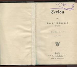 Ceylon von Emil Schmidt ( Leipzig). Herrn Konsul Philipp Freudenberg und Herrn Walter Freudenberg...