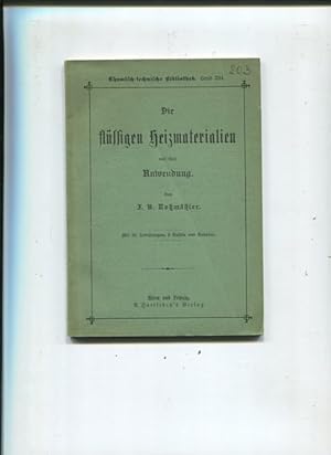 Imagen del vendedor de Die flssigen Heizmaterialien und ihre Anwendung. Band 324. a la venta por Antiquariat Buchseite