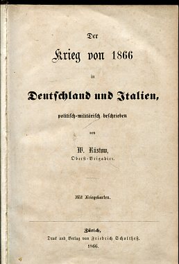 Imagen del vendedor de Der Krieg von 1866 in Deutschland und Italien, politisch-militrisch beschrieben, erste und zweite Abteilung in einem Buch. Mit 3 mehrf. gefalt., symbolkolorierten Karten. a la venta por Antiquariat Buchseite