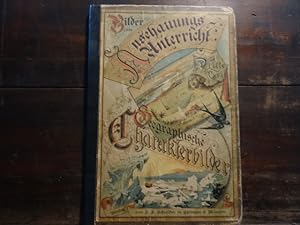 Geographische Charakterbilder. Ein Bilderbuch. Esslingen, Schreiber, 1891. 3 Bll., 12 S. und Taf....