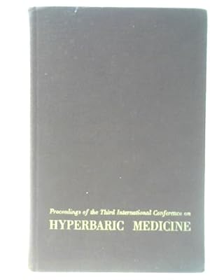 Seller image for Proceedings of the Third International Conference on Hyperbaric Medicine for sale by World of Rare Books