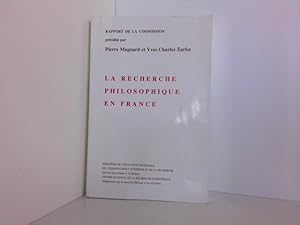 Bild des Verkufers fr La recherche philosophique en France. Bilant et perspectives. Universits CNRS grands tablissements denseignement suprieur. Rapport de la commission prside par Pierre Magnard et Yves Charles Zarka. Avant-propos par Bernard Bigot. zum Verkauf von ABC Versand e.K.