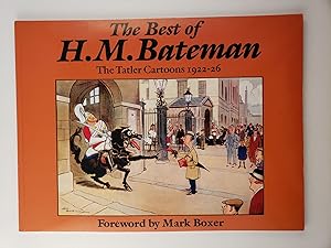 Seller image for The Best of H.M. Bateman - The Tatler Cartoons 1922-26 for sale by WellRead Books A.B.A.A.