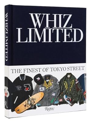 Bild des Verkufers fr Whiz Limited : The Finest of Tokyo Street zum Verkauf von AHA-BUCH GmbH