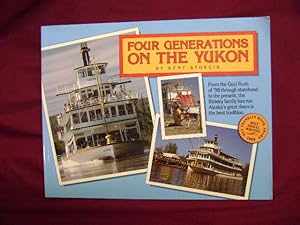 Seller image for Four Generations on the Yukon. for sale by BookMine