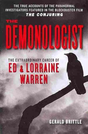 Seller image for Demonologist : The Extraordinary Career of Ed and Lorraine Warren for sale by GreatBookPrices