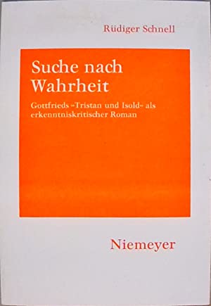 Bild des Verkufers fr Suche nach Wahrheit Gottfrieds "Tristan und Isold" als erkenntniskritischer Roman Reihe: Hermaea. Germanistische Forschungen. Bd. 67. zum Verkauf von Antiquariat Heinzelmnnchen