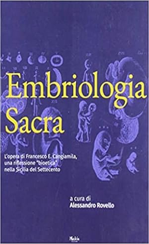 Imagen del vendedor de Embriologia sacra. a la venta por FIRENZELIBRI SRL