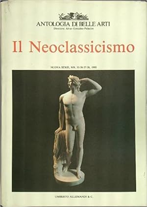 Bild des Verkufers fr Antologia di belle arti. Il neoclassicismo. zum Verkauf von FIRENZELIBRI SRL