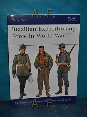 Seller image for Brazilian Expeditionary Force in World War II (Men-at-Arms, Band 465) for sale by Antiquarische Fundgrube e.U.