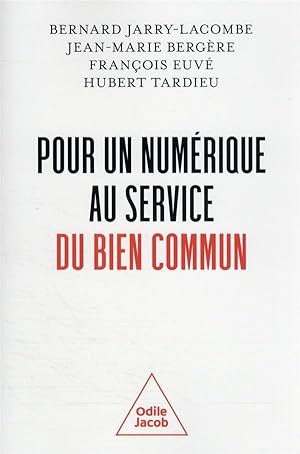 Image du vendeur pour pour un numrique au service du bien commun mis en vente par Chapitre.com : livres et presse ancienne