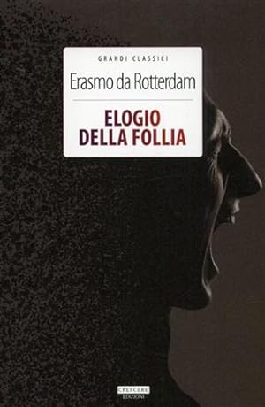 Image du vendeur pour Elogio della Follia. mis en vente par FIRENZELIBRI SRL