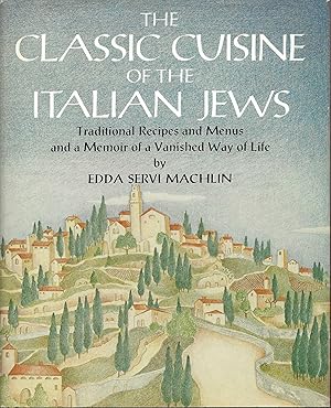 THE CLASSIC CUISINE OF THE ITALIAN JEWS