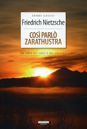 Immagine del venditore per Cos parl Zarathustra. Un libro per tutti e per nessuno. venduto da FIRENZELIBRI SRL