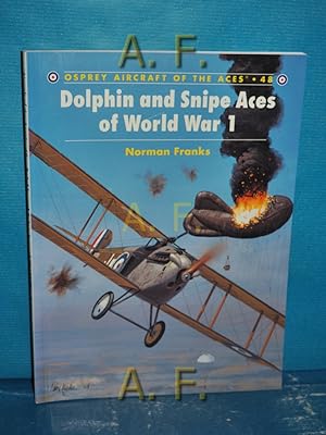 Bild des Verkufers fr Dolphin and Snipe Aces of World War 1 (Aircraft of the Aces, Band 48) zum Verkauf von Antiquarische Fundgrube e.U.