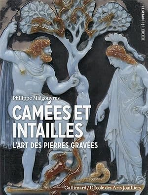 camées et intailles : l'art des pierres gravées