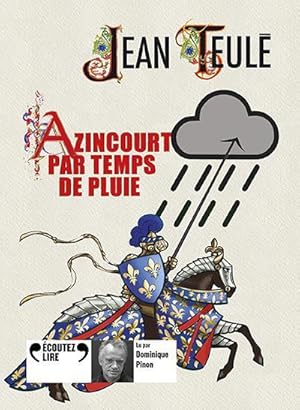 Azincourt par temps de pluie