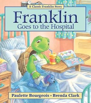 Bild des Verkufers fr Franklin Goes to the Hospital (Paperback or Softback) zum Verkauf von BargainBookStores
