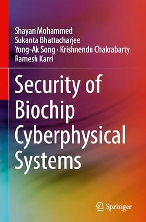 Immagine del venditore per Security of Biochip Cyberphysical Systems venduto da AHA-BUCH GmbH