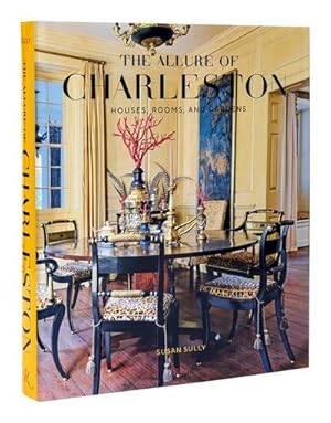 Bild des Verkufers fr The Allure of Charleston : Houses, Rooms, and Gardens zum Verkauf von AHA-BUCH GmbH