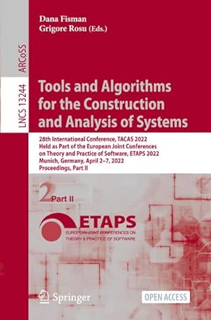 Image du vendeur pour Tools and Algorithms for the Construction and Analysis of Systems : 28th International Conference, TACAS 2022, Held as Part of the European Joint Conferences on Theory and Practice of Software, ETAPS 2022, Munich, Germany, April 27, 2022, Proceedings, Part II mis en vente par AHA-BUCH GmbH