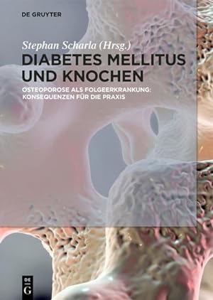Seller image for Diabetes Mellitus und Knochen for sale by BuchWeltWeit Ludwig Meier e.K.