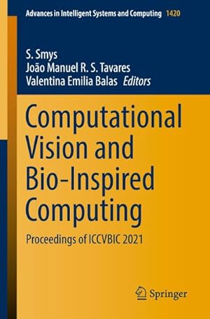 Bild des Verkufers fr Computational Vision and Bio-Inspired Computing : Proceedings of ICCVBIC 2021 zum Verkauf von AHA-BUCH GmbH