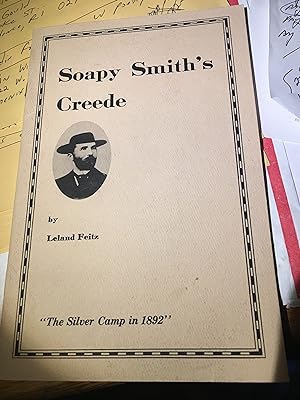 Seller image for Soapy Smith's Creede. for sale by Bristlecone Books  RMABA
