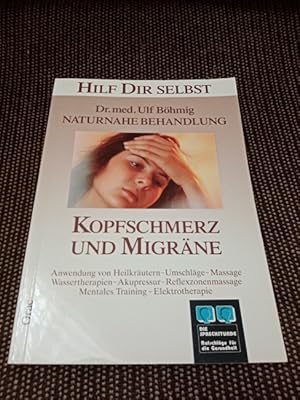 Naturnahe Behandlung: Kopfschmerz und Migräne. Anwendung von Heilkräutern, Umschläge, Massage etc.