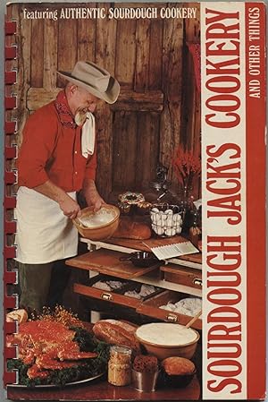 Bild des Verkufers fr Sourdough Jack's Cookery and Other Things zum Verkauf von Between the Covers-Rare Books, Inc. ABAA
