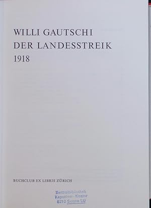 Image du vendeur pour Der Landesstreik 1918. mis en vente par Antiquariat Bookfarm