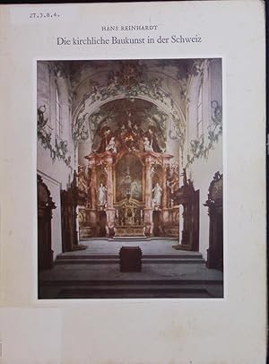 Imagen del vendedor de Die kirchliche Baukunst in der Schweiz. a la venta por Antiquariat Bookfarm