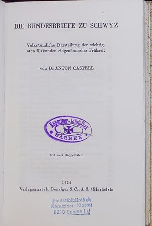 Bild des Verkufers fr Die Bundesbriefe zu Schwyz. zum Verkauf von Antiquariat Bookfarm