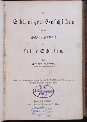 Die Schweizer-Geschichte für das Schweizervolk und seine Schulen. Ed. 5.