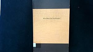 Seller image for Who Bears the Tax Burden? for sale by Antiquariat Bookfarm