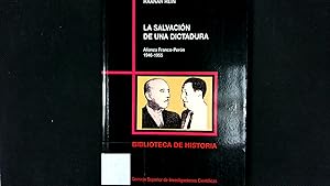 Image du vendeur pour La salvacion de una dictadura : alianza Franco-Pero?n, 1949-1955. Biblioteca de Historia (Consejo Superior de Investigaciones Cienti?ficas). mis en vente par Antiquariat Bookfarm