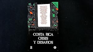 Imagen del vendedor de Costa Rica : crisis y desafi?os. Coleccion universitaria (San Jose, Costa Rica). a la venta por Antiquariat Bookfarm