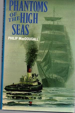 Seller image for Phantoms of the High Seas for sale by ABookLegacy, Mike and Carol Smith