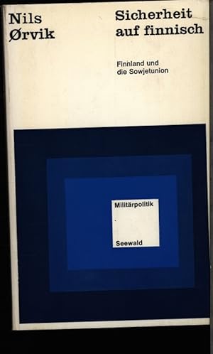 Imagen del vendedor de Sicherheit auf finnisch. Finnland und die Sowjetunion. a la venta por Antiquariat Bookfarm