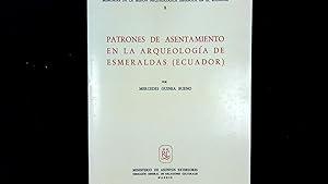 Imagen del vendedor de Patrones de asentamiento en la arqueologi?a de Esmeraldas (Ecuador). Memorias de la Misio?n Arqueologica Espanola en el Ecuador. a la venta por Antiquariat Bookfarm