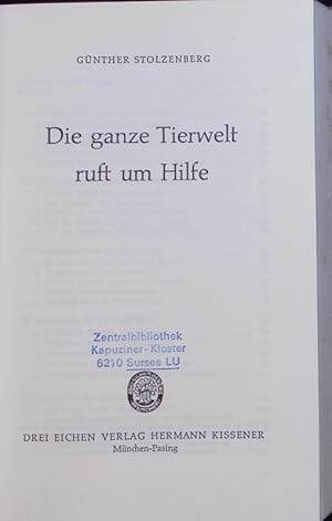 Seller image for Die ganze Tierwelt ruft um Hilfe. for sale by Antiquariat Bookfarm