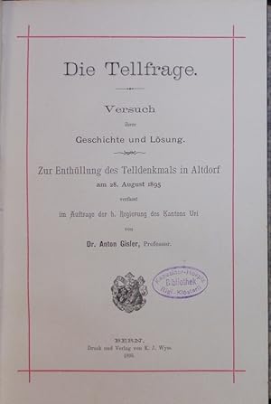 Seller image for Die Tellfrage. Versuch ihrer Geschichte und Lsung. for sale by Antiquariat Bookfarm