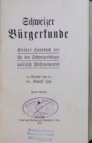 Bild des Verkufers fr Schweizer Brgerkunde. Kleines Handbuch des fr den Schweizerbrger politisch Wissenswerten. Ed. 2. zum Verkauf von Antiquariat Bookfarm