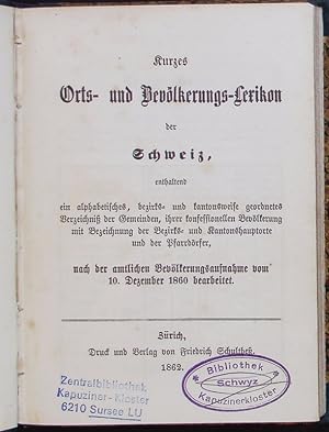 Bild des Verkufers fr Kurzes Orts- und Bevlkerungs-Lexikon der Schweiz. zum Verkauf von Antiquariat Bookfarm