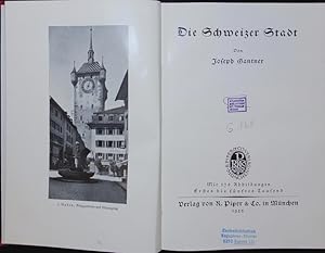 Bild des Verkufers fr Die Schweizer Stadt. zum Verkauf von Antiquariat Bookfarm