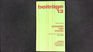 Bild des Verkufers fr Gewissen und Politik : Reden und Ansprachen 1984 - 1990. Richard von Weizscker. [Gesamtw.] hrsg. von Otfrid Pustejovsky und Franz Olbert. Institutum Bohemicum, Kultur- und Bildungswerk der Ackermann-Gemeinde, Mnchen / Institutum Bohemicum: Beitrge ; 13 zum Verkauf von Antiquariat Bookfarm